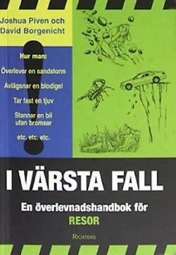 Omslagsbild för I värsta fall - en överlevnadshandbok för resor