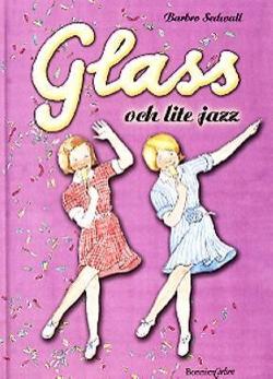 Omslagsbild för Glass och lite jazz
