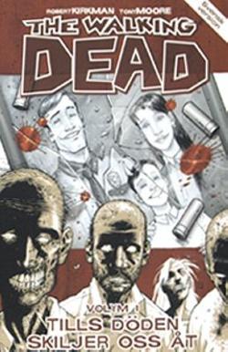 Omslagsbild för The walking dead Vol. 1, Tills döden skiljer oss åt