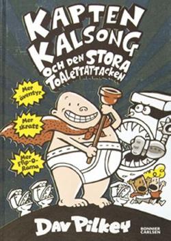 Omslagsbild för Kapten Kalsong och den stora toalettattacken