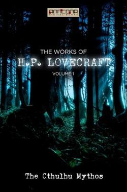 Omslagsbild för The works of H. P. Lovecraft Vol. 1, The Cthulhu mythos
