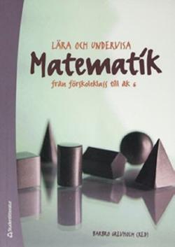 Omslagsbild för Lära och undervisa matematik