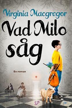 Omslagsbild för Vad Milo såg