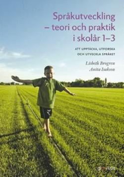 Omslagsbild för Språkutveckling - teori och praktik i skolår 1-3