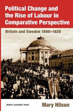 Omslagsbild för Political change and the rise of Labour in comparative perspective