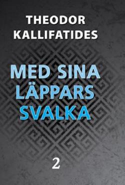 Omslagsbild för Med sina läppars svalka D. 2