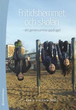Omslagsbild för Fritidshemmet och skolan