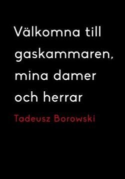 Omslagsbild för Välkomna till gaskammaren, mina damer och herrar