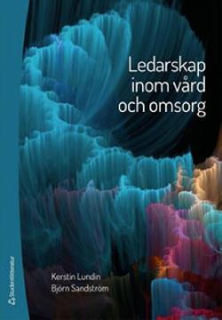 Omslagsbild för Ledarskap inom vård och omsorg