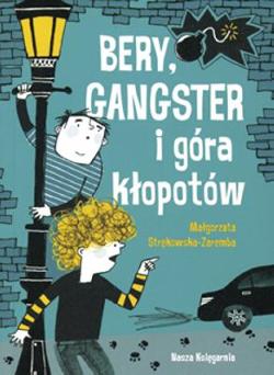 Omslagsbild för Bery, gangster i góra kłopotów