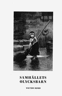 Omslagsbild för Samhällets olycksbarn