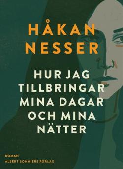 Omslagsbild för Hur jag tillbringar mina dagar och mina nätter