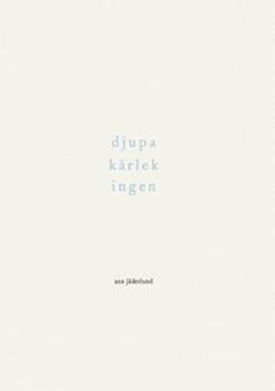 Omslagsbild för Djupa kärlek ingen