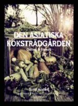 Omslagsbild för Den asiatiska köksträdgården