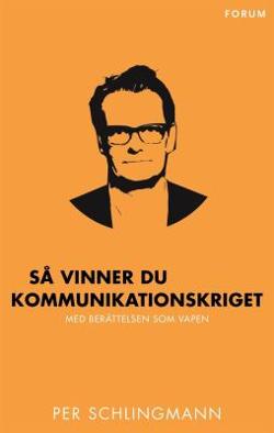 Omslagsbild för Så vinner du kommunikationskriget