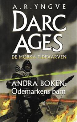 Omslagsbild för Darc ages - de mörka tidevarven Bok 2, Ödemarkens barn
