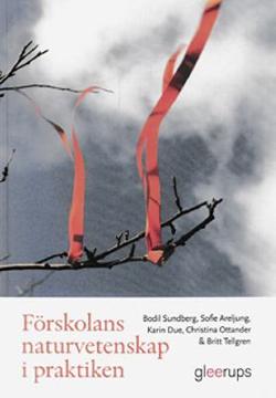 Omslagsbild för Förskolans naturvetenskap i praktiken