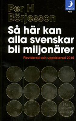Omslagsbild för Så här kan alla svenskar bli miljonärer