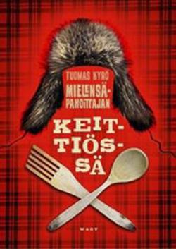 Omslagsbild för Mielensäpahoittajan keittiössä