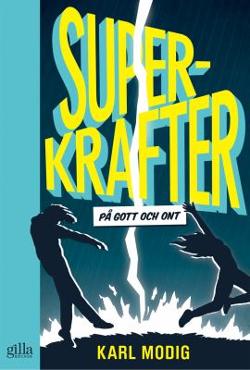 Omslagsbild för Superkrafter - på gott och ont