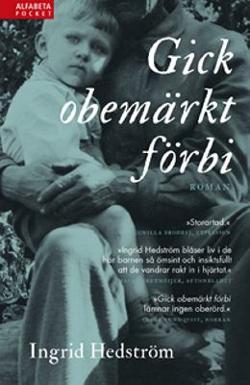 Omslagsbild för Gick obemärkt förbi