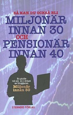 Omslagsbild för Så kan du också bli miljonär innan 30 och pensionär innan 40