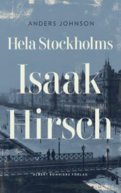 Omslagsbild för Hela Stockholms Isaak Hirsch