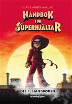 Omslagsbild för Handbok för superhjältar Del 1, Handboken