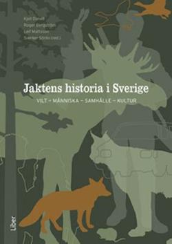 Omslagsbild för Jaktens historia i Sverige