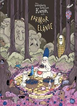 Omslagsbild för Sagan om den underbara familjen Kanin och Farbror Elände