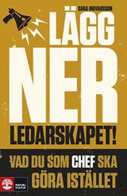 Omslagsbild för Lägg ner ledarskapet