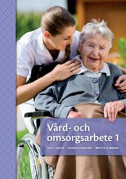 Omslagsbild för Vård- och omsorgsarbete 1