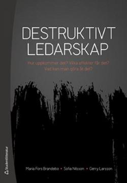 Omslagsbild för Destruktivt ledarskap