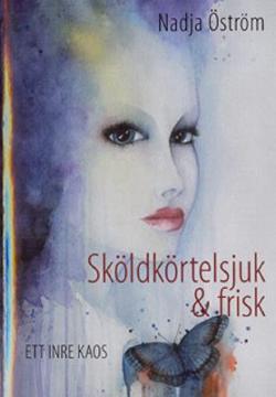 Omslagsbild för Sköldkörtelsjuk & frisk
