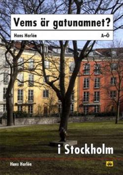 Omslagsbild för Vems är gatunamnet i Stockholm?