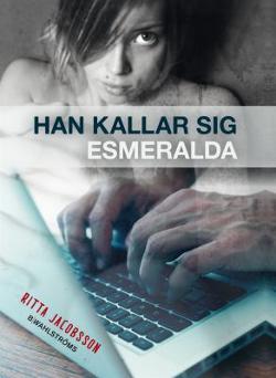 Omslagsbild för Han kallar sig Esmeralda