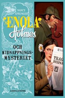 Omslagsbild för Enola Holmes och kidnappningsmysteriet