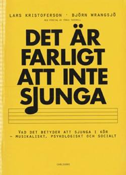 Omslagsbild för Det är farligt att inte sjunga