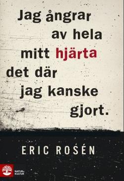 Omslagsbild för Jag ångrar av hela mitt hjärta det där jag kanske gjort