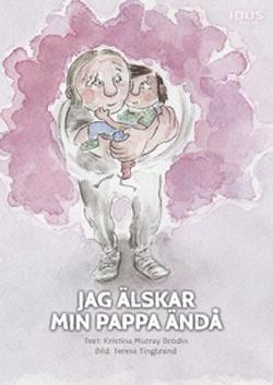 Omslagsbild för Jag älskar min pappa ändå