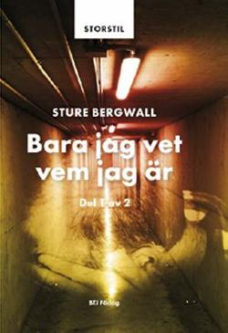 Omslagsbild för Bara jag vet vem jag är Del 1