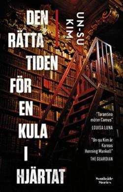 Omslagsbild för Den rätta tiden för en kula i hjärtat