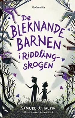 Omslagsbild för De bleknande barnen i Riddling-skogen