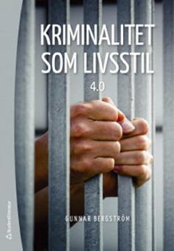 Omslagsbild för Kriminalitet som livsstil 4.0