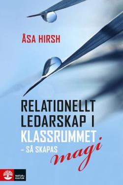 Omslagsbild för Relationellt ledarskap i klassrummet