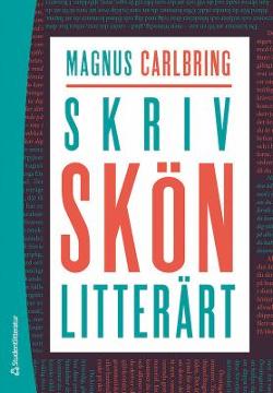 Omslagsbild för Skriv skönlitterärt