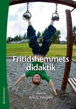 Omslagsbild för Fritidshemmets didaktik