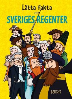 Omslagsbild för Lätta fakta om Sveriges regenter