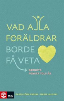 Omslagsbild för Vad alla föräldrar borde få veta