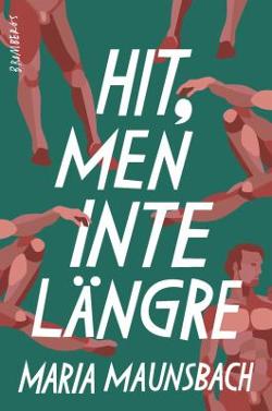 Omslagsbild för Hit, men inte längre